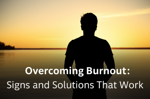 Overcoming Burnout